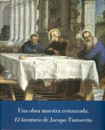 "El lavatorio" de Jacopo Tintoretto. Una obra maestra