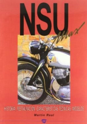 NSU MAX. historia, restauración, características técnicas, modelos