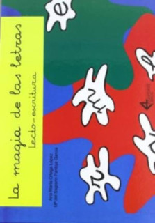 La magia de las letras. Lecto-escritura (libro+carpeta),7 laminas A4, 1 lamina A3)