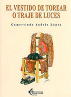 El vestido de torear o traje de luces