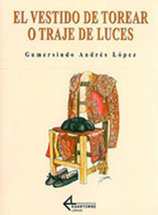 El vestido de torear o traje de luces