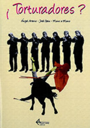 ¡Torturadores?
