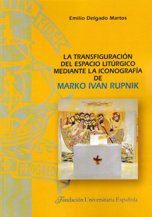 La transfiguración del espacio litúrgico mediante la iconografía de Marko Ivan Rupnik