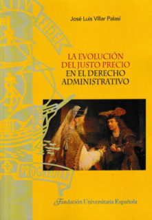La evolución del justo precio en el derecho administrativo