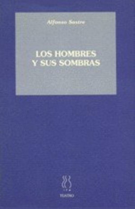 Los hombres y sus sombras