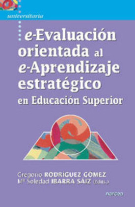 e-Evaluación orientada al e-Aprendizaje estratégico en Educación Superior