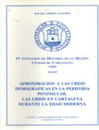 Aproximación a las Crisis Demográficas en la Periferia Peninsular
