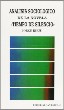 Análisis sociológico de la novela Tiempo de silencio.