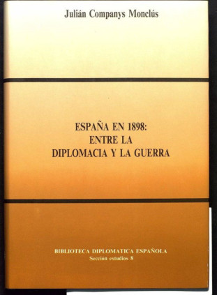 España en 1898: entre la diplomacia y la guerra