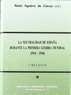 La neutralidad de España durante la Primera Guerra Mundial I