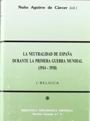 La neutralidad de España durante la Primera Guerra Mundial I