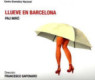 Llueve en Barcelona