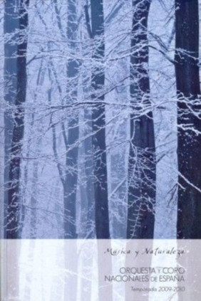 Música y naturaleza. Orquesta y Coro Nacionales de España, temporada 2009-2010