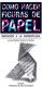 Como hacer figuras de papel