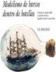 Modelismo de barcos dentro de botellas