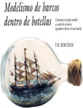Modelismo de barcos dentro de botellas
