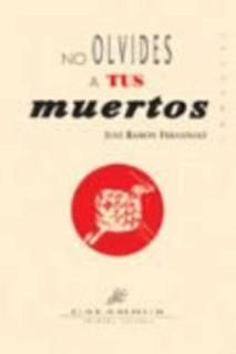No olvides a tus muertos