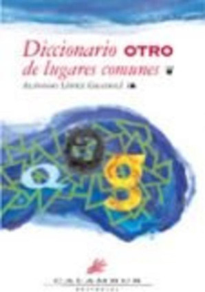 Diccionario otro de lugares comunes