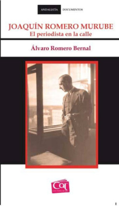 Joaquín Romero Murube. El periodista en la calle
