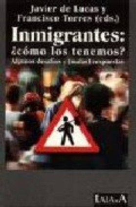 Inmigrantes: ¿como los tenemos?