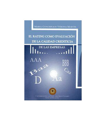 El rating como evaluación de la calidad crediticia de las empresas