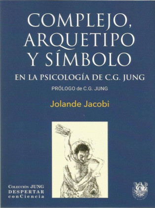 COMPLEJO ARQUETIPO Y SÍMBOLO EN LA PSICOLOGÍA DE C.G. JUNG