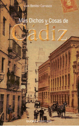 Más dichos y cosas de Cádiz