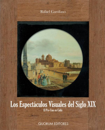 Los espectáculos visuales del siglo XIX