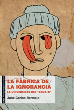 LA FABRICA DE LA IGNORANCIA
