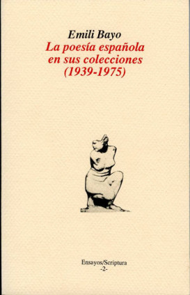 La poesía española en sus colecciones (1939-1975).