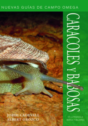 CARACOLES Y BABOSAS DE LA PENINSULA IBERICA Y BALEARES