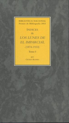 Índices de Los Lunes de El Imparcial (1874-1933) tomo I y II