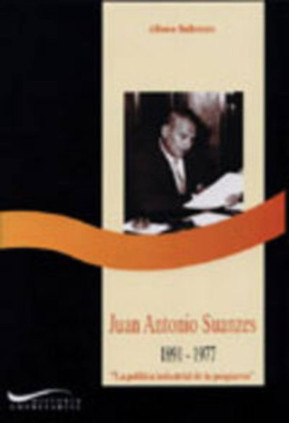 Juan Antonio Suanzes, 1891-1977.