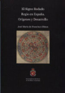 El Signo Rodado Regio en España. Origen y Desarrollo