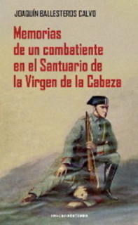 Memorias de un combatiente en el Santuario de la Virgen de la Cabeza