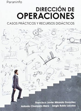 Dirección de operaciones. Casos prácticos y recursos didácticos