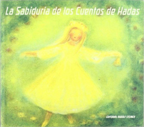 La sabiduría de los cuentos de hadas