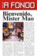 BIENVENIDO MISTER MAO
