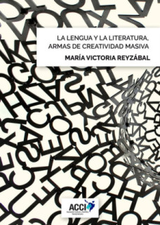 La lengua y la literatura, armas de creatividad masiva