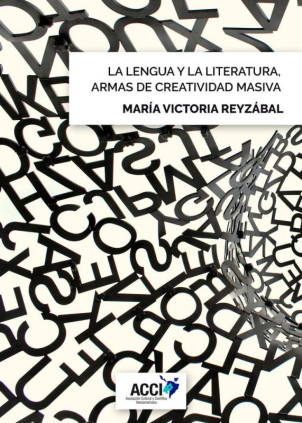 La lengua y la literatura, armas de creatividad masiva