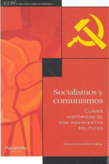 Socialismos y comunismos. Claves históricas de dos movimientos políticos