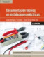 Documentación técnica en instalaciones eléctricas 2.ª edición