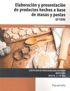 Elaboración y presentación de productos hechos a base de masas y pastas
