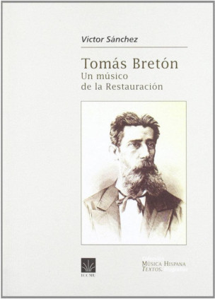 Tomás Bretón. Un músico de la restauración