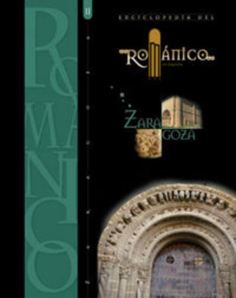 Enciclopedia del Románico en Zaragoza Tomo II