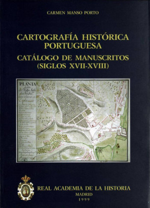 Cartografía histórica portuguesa. Catálogo de manuscritos.