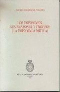 Los topónimos: sus blasones y trofeos. (La toponimia mítica.)