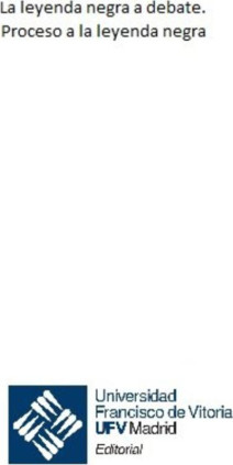 La leyenda negra a debate. Proceso a la leyenda negra