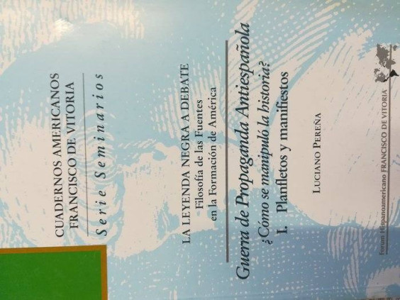 La leyenda negra a debate. Guerra de propaganda antiespañola. I. Panfletos y manifiestos