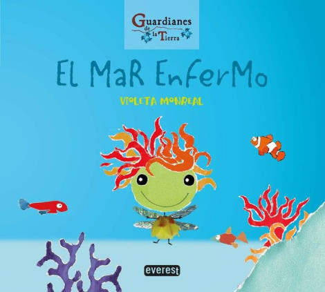 El mar enfermo. Colección Guardianes de la tierra